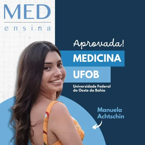 Cartaz do MedEnsina com a foto de Manuela Achtschin, aprovada em medicina na UFOB.
